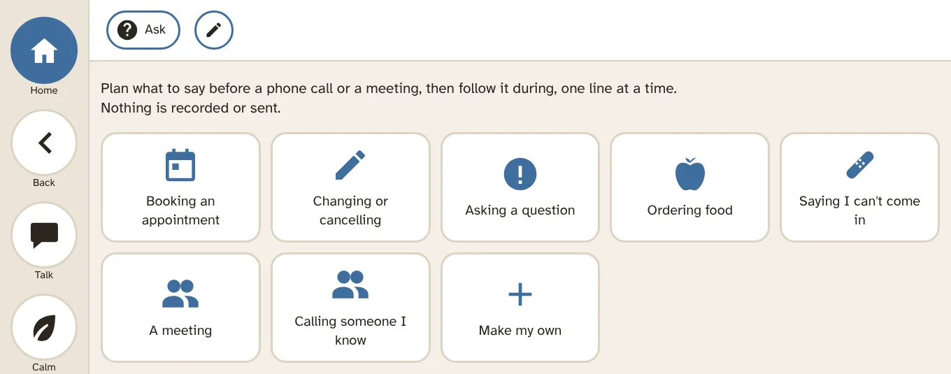 Phone call help: Booking an appointment, Changing or cancelling, Asking a question, Ordering food, Saying I can't come in, A meeting, Calling someone I know, Make my own.